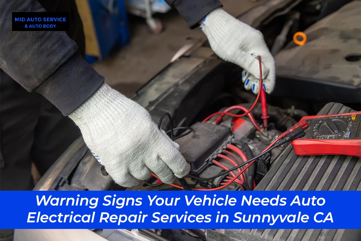 auto electrical repair services in Sunnyvale, CA
